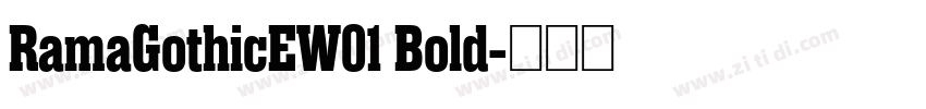 RamaGothicEW01 Bold字体转换